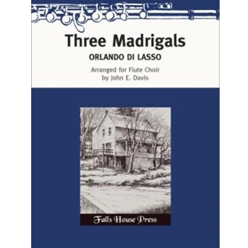 Three Madrigals by de Lassus Orlande - Davis John - for