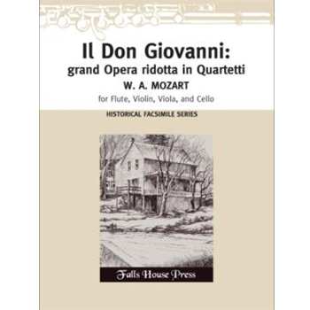 Il Don Giovanni: Grand' Opera Ridotta (Facsimile) by Mozart Wolfgang Amadeus Peterson Trygve for