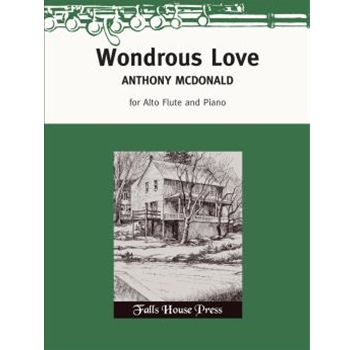 Wondrous Love by McDonald Anthony for Alto Flute Solo