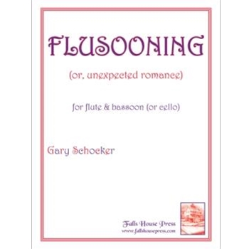 Flusooning (Or Unexpected Romance) For Flute and Bassoon (Or Cello) by Schocker Gary for