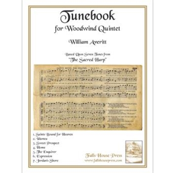 Tunebook for Woodwind Quintet Based Upon Seven Tunes From "The Sacred Harp" by Averitt William for