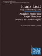 Angelus! Priere aux Anges Gardiens by Liszt Franz - Long Paige Dashner - for