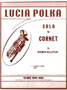 Lucia Polka by Bellstedt Herman for