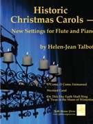 Historic Christmas Carols New Settings for Flute and Piano by - Talbott Helen-Jean - for