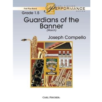 Guardians of the Banner by Compello Joseph for Concert March