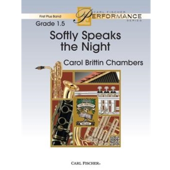 Softly Speaks the Night by Chambers Carol Brittin for Concert Band