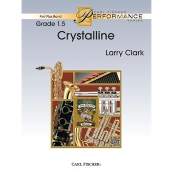 Crystalline by Clark Larry for Concert Band