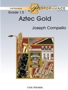 Aztec Gold by Compello Joseph for Concert Band
