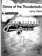 Dance Of The Thunderbolts by Clark Larry for Full Score