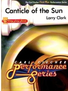 Canticle Of The Sun by Clark Larry for Concert Band