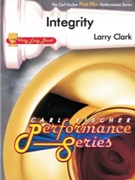 Integrity by Clark Larry for Concert Band