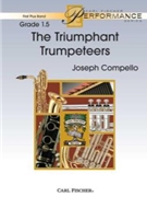 Triumphant Trumpeteers by Compello Joseph for Trumpet w/ Band