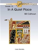 In A Quiet Place by Calhoun Bill for Concert Band