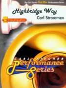 Highbridge Way by Strommen Carl for Concert Band