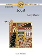 Joust by Clark Larry for Concert Band