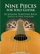 Nine Pieces for Solo Guitar by Bach Johann Sebastian - Sokolow Fred - for Guitar