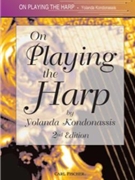 On Playing The Harp by Kondonassis Yolanda for Harp Method