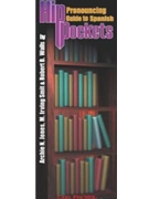 Pronouncing Guide To Spanish by Spanish - Hip Pockets - M. Irving Smit Robe for Vocal Text