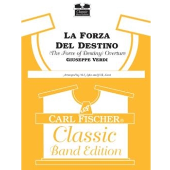 La Forza Del Destino by Verdi Giuseppe - Kent and Lake - for Concert Band