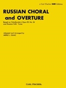 Russian Chorale & Overture Opus 39 by Tchaikovsky Pyotr Ilyich - Isaac - for Concert Band