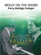 Molly On The Shore by Grainger Percy Aldridge - Clark / Schmidt - for Concert Band