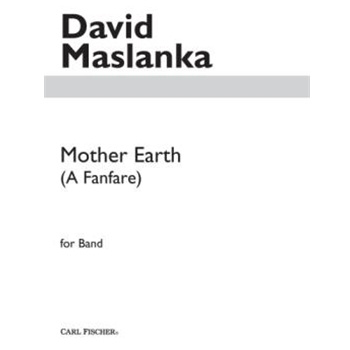 Mother Earth by Maslanka David for Full Score