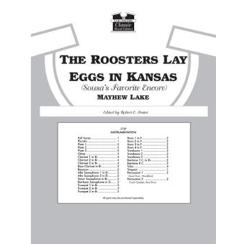 The Roosters Lay Eggs In Kansas (Sousa's Favorite Encore) by Lake Mayhew Lester for Full Score