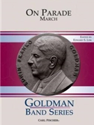 On Parade March by Goldman Edwin Franko - Lisk Edward S - for Concert March