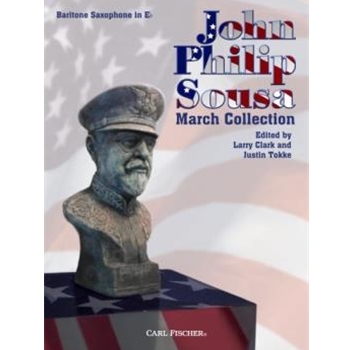 Sousa March Collection by Sousa John Philip - Clark / Tokke - for Baritone Saxophone