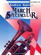 March Spectacular by Andrew Balent Various - Balent Andrew - for Bass Clarinet