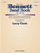 New Bennett Band Book Volume 1 by Bennett Harold - Clark Larry - for Full Score