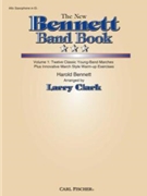 New Bennett Band Book Volume 1 by Bennett Harold - Clark Larry - for Alto Saxophone