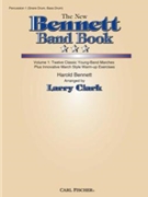 New Bennett Band Book Volume 1 by Bennett Harold - Clark Larry - for Percussion 1