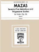 75 Melodious & Progressive Studies Opus 36 by Mazas / Saenger for Violin Method (Book 1)