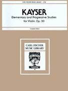 Elementary & Progressive Studies Opus 20 by Kayser and Lesinsky for Violin Method (Complete)
