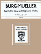 Twenty-Five Easy and Progressive Studies by Burgmuller Friedrich for