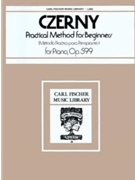 Op 599 Practical Method For Beginners by Czerny Carl for Piano