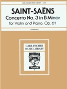 Concerto #3 In B Minor Opus 61 by Saint-Saens Camille for Violin and Piano