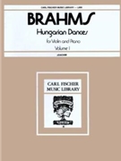 Hungarian Dances Volume 1 by Brahms Johannes for Violin and Piano (Vol 1)