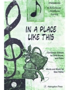 In a Place Like This Christmas Anthem for SAB Voices and Piano by Pethel Stan for