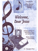 Welcome Dear Jesus Christmas Anthem for SATB Voices Piano and optional Flute by Dosso Ken for