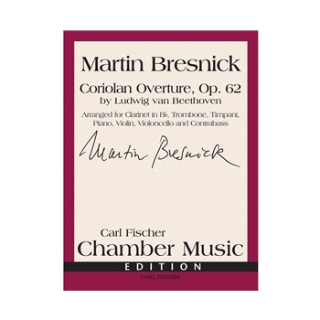 Coriolan Overture Op. 62 by Beethoven Ludwig van - Bresnick Martin - for Chamber Ensemble