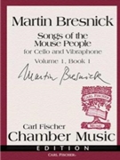 Songs Of The Mouse People Volume 1 Bk 1 by Bresnick Martin for Instrument Duet