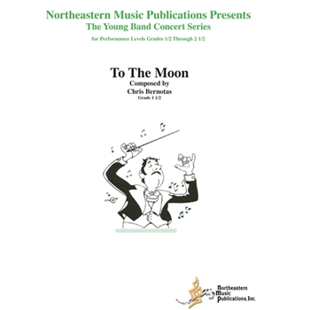 To The Moon by Bernotas Chris for Concert Band