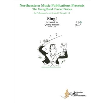 Sing by Hilliard Quincy C for Concert Band