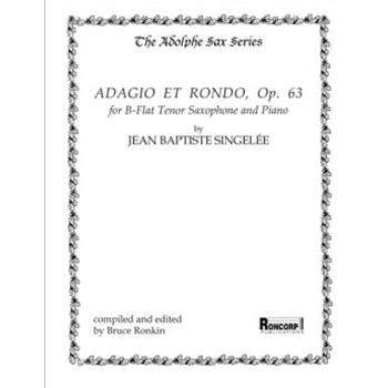 Adagio Et Rondo Opus 63 by Singelee Jean-Baptiste - Ronkin Bruce - for Tenor Saxophone and Piano