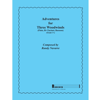 Adventures for Three Woodwinds by Navarre Randy for Woodwind Trio (Flute Bb Clarinet and Bassoon)