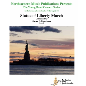 Statue of Liberty March by Rosenhaus Steven L for Concert March