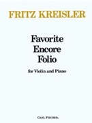 Favorite Encore Folio by Kreisler Fritz - Kreisler Fritz - Fritz Kreisler for Violin Sol