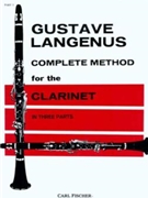 Complete Method For The Clarinet Bk 1 by Langenus Gustave for Clarinet Method (Book 1)